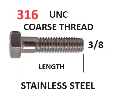 3/8 UNC Hex Head Bolts Stainless Steel Marine Grade 316 A4-70  All Lengths